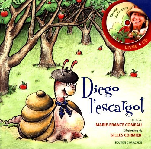 Livrenpoche : Diego l'escargot + CD - Marie-France Comeau - Livre