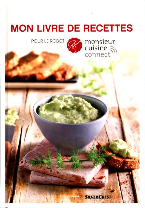 Livrenpoche : Mon livre de recettes pour le robot Monsieur Cuisine connect - Collectif - Livre