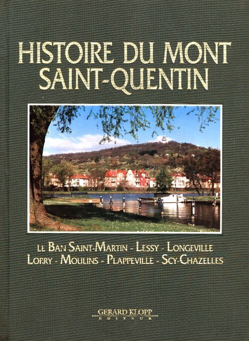 Livrenpoche : Histoire du Mont Saint-Quentin - Collectif - Livre