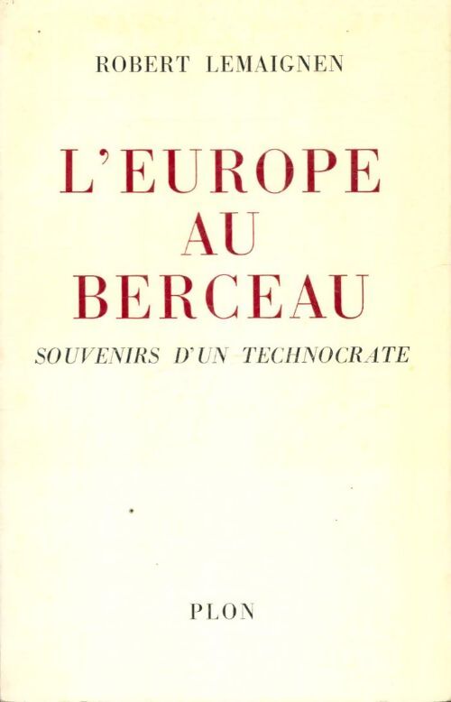 Livrenpoche : L'Europe au berceau - Robert Lemaignen - Livre