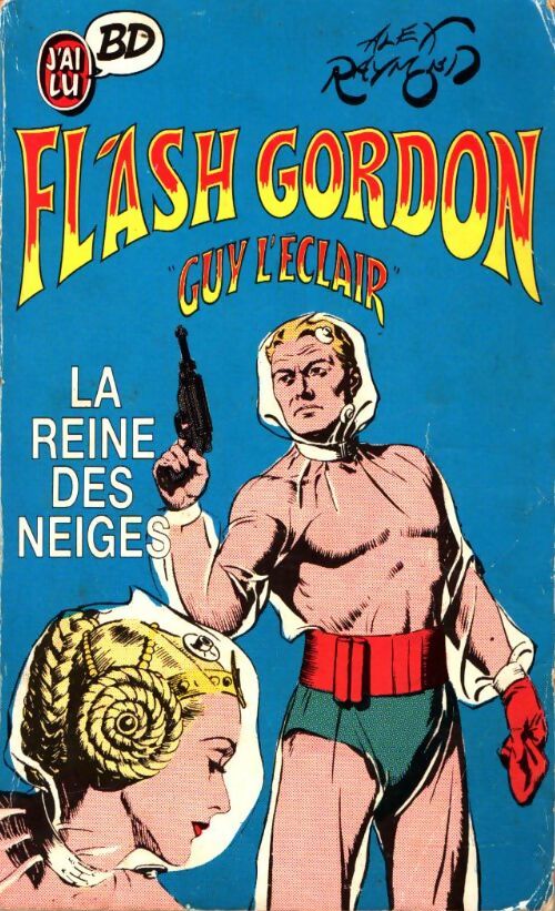 Livrenpoche : Flash Gordon : La reine des neiges - Raymond Alex - Livre