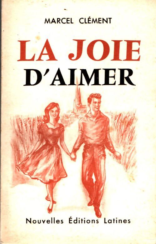 Livrenpoche : La joie d'aimer - Marcel Clément - Livre