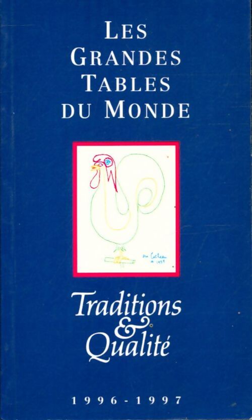 Livrenpoche : Les grandes tables du monde : Traditions & qualité 1996-1997 - Collectif - Livre