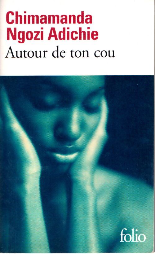 Livrenpoche : Autour de ton cou - Chimamanda Ngozi Adichie - Livre