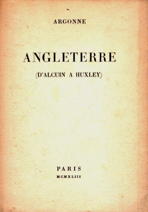 Livrenpoche : Angleterre (d'Alcun à Huxley) - Argonne - Livre
