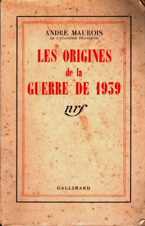 Livrenpoche : Les origines de la guerre de 1939 - André Maurois - Livre