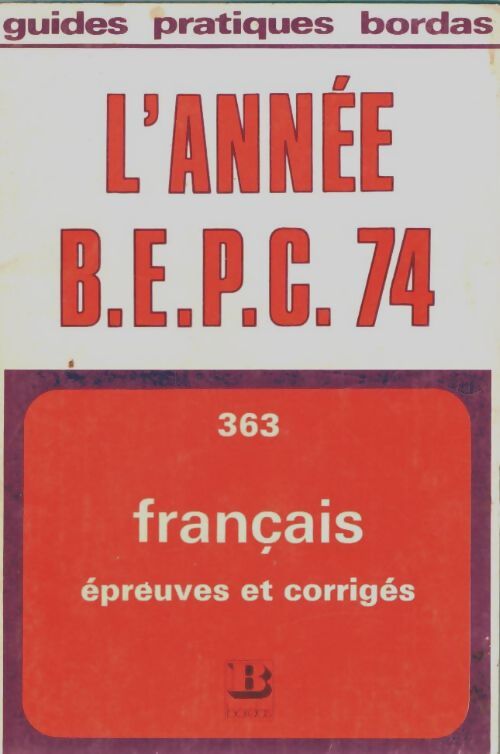 Livrenpoche : L'année B.E.P.C. 74 - Collectif - Livre