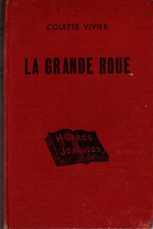 Livrenpoche : La grande roue - Colette Vivier - Livre
