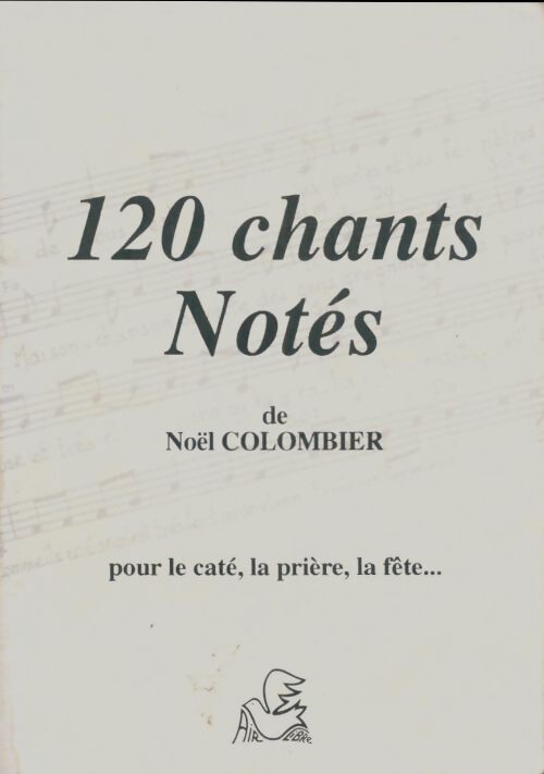Livrenpoche : 120 chants notés - Noël Colombier - Livre