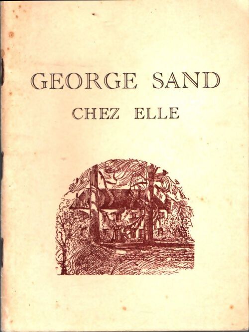 Livrenpoche : George Sand chez elle - Aurore Sand - Livre