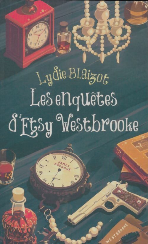 Livrenpoche : Les enquêtes d'Etsy Westbrooke - Lydie Blaizot - Livre