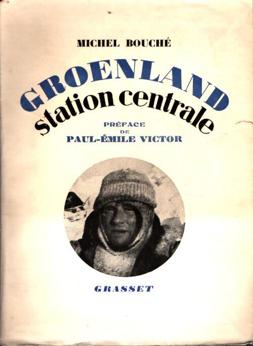 Livrenpoche : Groënland station centrale - Michel Bouche - Livre