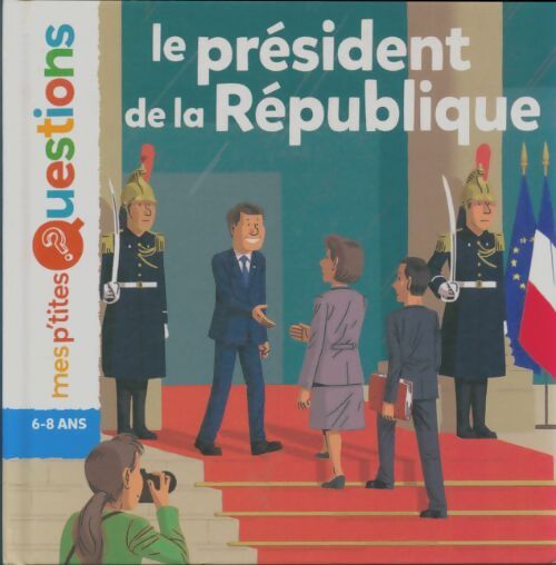 Livrenpoche : Le président de la république - Pascale Hédelin - Livre