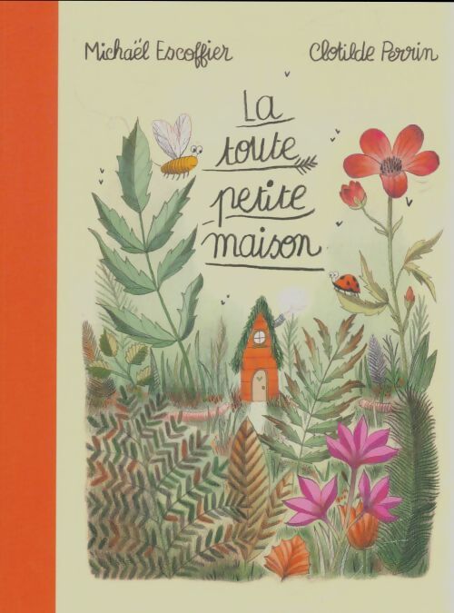 Livrenpoche : La toute petite maison - Michaël Escoffier - Livre