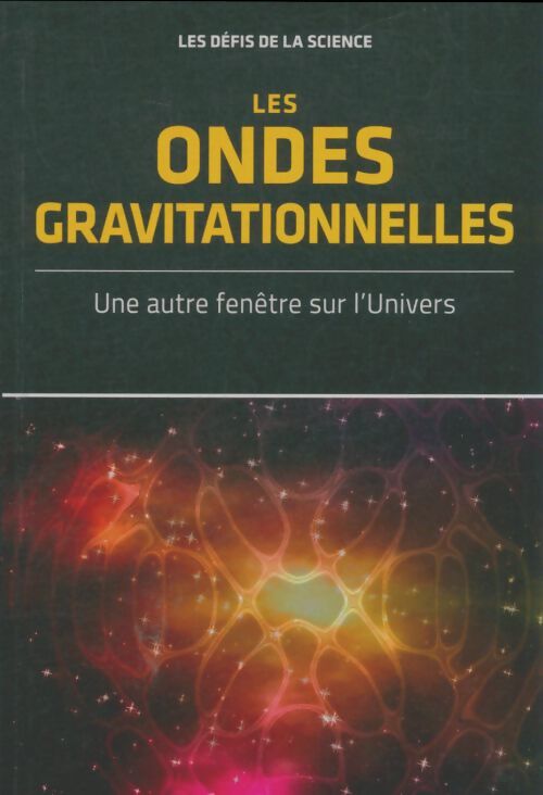 Livrenpoche : Les ondes gravitationnelles - Collectif - Livre