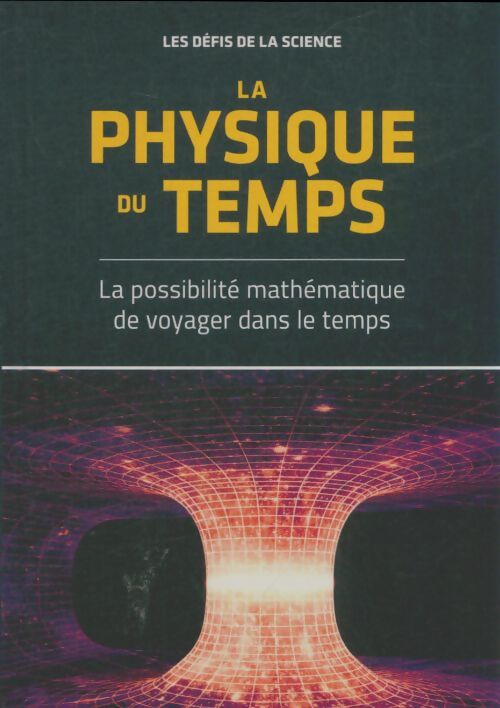 Livrenpoche : La physique du temps - Collectif - Livre