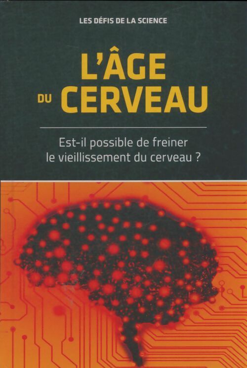 Livrenpoche : L'âge du cerveau - Collectif - Livre