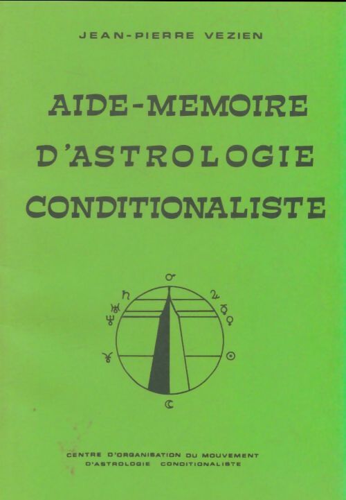 Livrenpoche : Aide-mémoire d'astrologie conditionaliste - Jean-Pierre Vezien - Livre