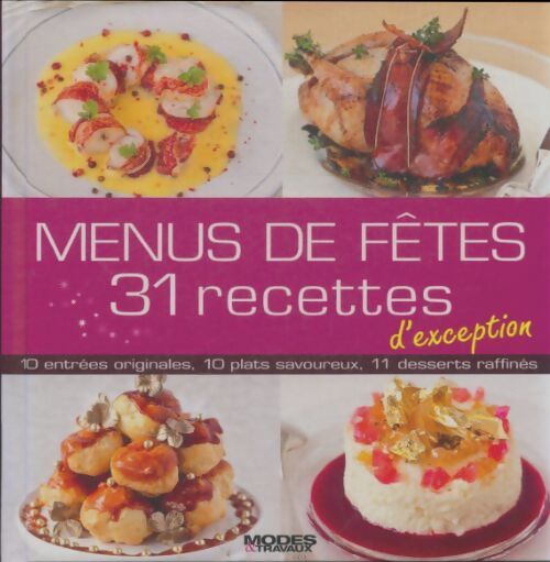 Livrenpoche : Menus de fêtes 31 recettes d'exception - Collectif - Livre