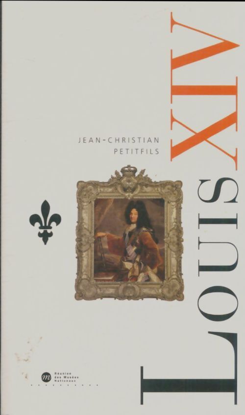 Livrenpoche : Louis XIV - Jean-Christian Petitfils - Livre