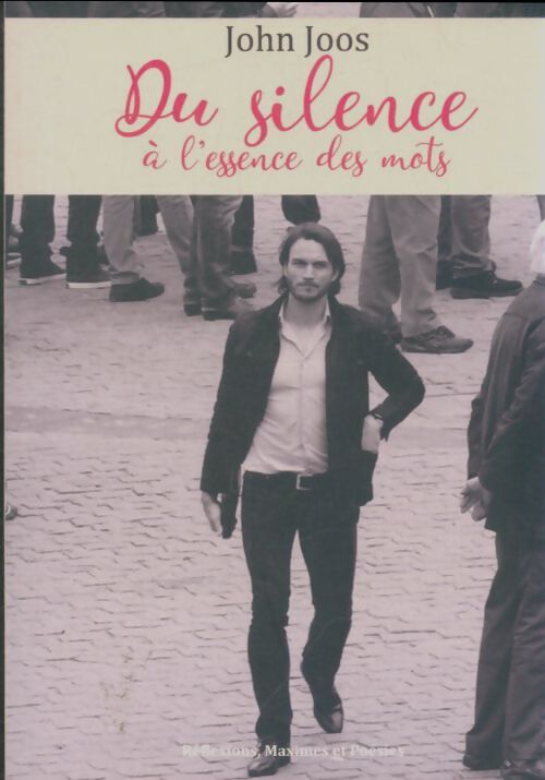 Livrenpoche : Du silence à l'essence des mots - John Joos - Livre