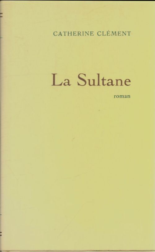 Livrenpoche : La sultane - Catherine Clément - Livre