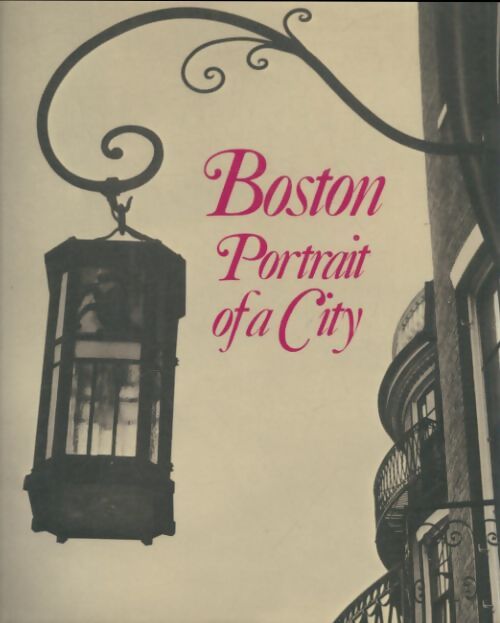 Livrenpoche : Boston : Portrait of a city - Walter Muir Whitehill - Livre