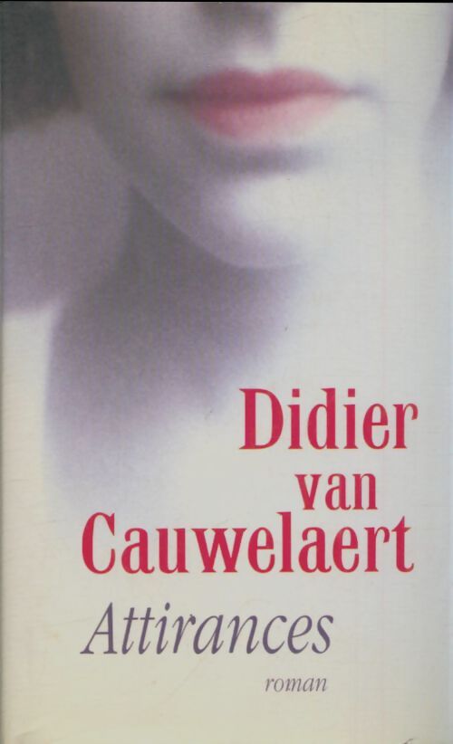 Livrenpoche : Attirances - Didier Van Cauwelaert - Livre