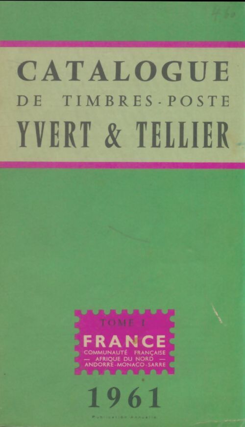 Catalogue Yvert & Tellier France 1961 Tome I - Yvert et Tellier - Livre