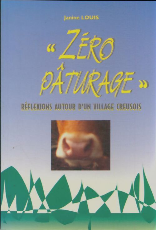 Livrenpoche : Zéro paturage - Janine Louis - Livre