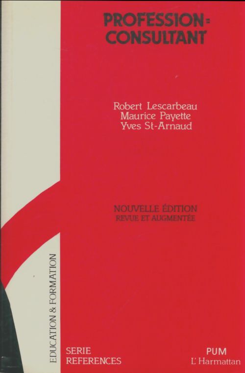 Livrenpoche : Profession consultant - Robert Lescarbeau - Livre