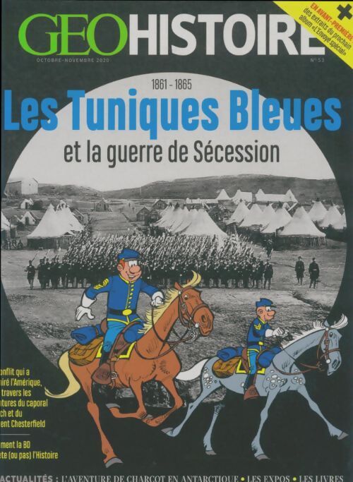 Livrenpoche : Géohistoire : Les tuniques bleues et la guerre de sécession - Collectif - Livre