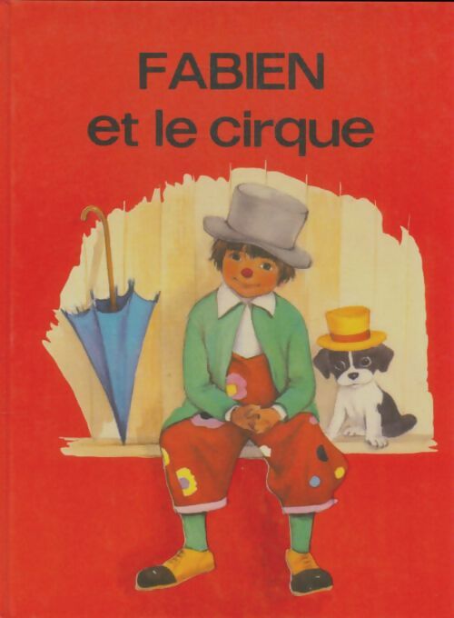 Livrenpoche : Fabien et le cirque - Jeannie Henno - Livre