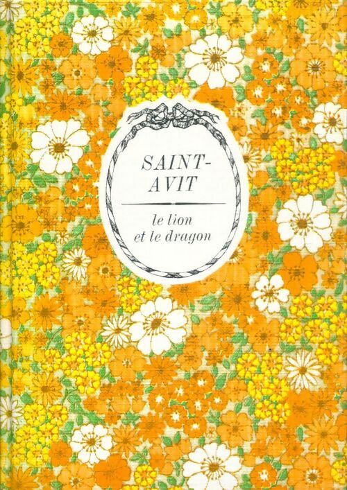 Le lion et le dragon - Saint-Avit - Livre
