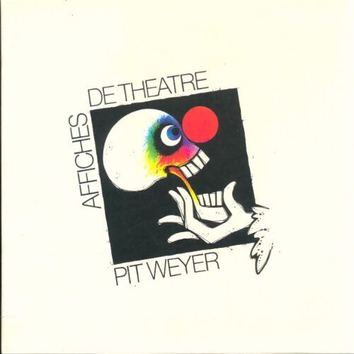 Livrenpoche : Affiches de théâtre - Pit Weyer - Livre
