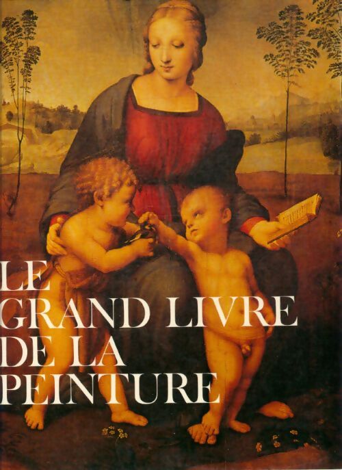 Livrenpoche : Le grand livre de la peinture - Collectif - Livre