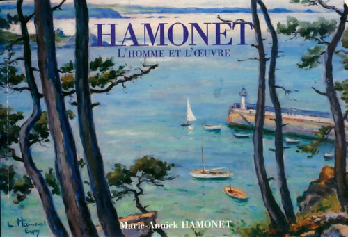 Livrenpoche : Hamàonet : L'homme et l'oeuvre - Marei-Annick Hamonet - Livre