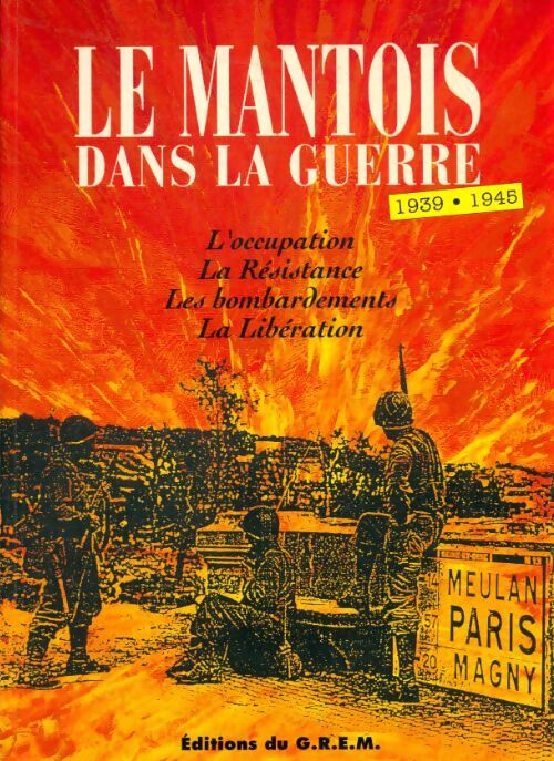 Livrenpoche : Le mantois dans la guerre 1939-1945 - Collectif - Livre