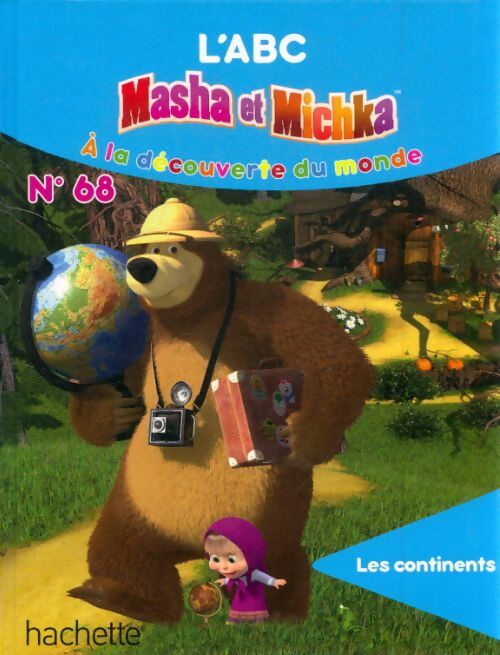 Livrenpoche : L'abc Masha et Michka n°68 : Les continents - Natacha Godeau - Livre