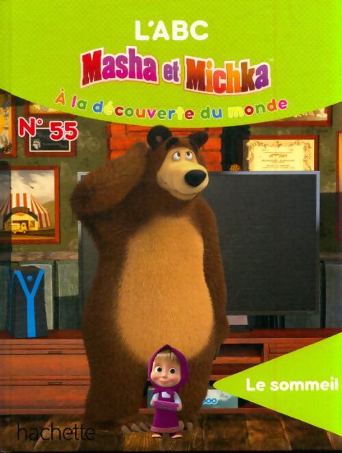 Livrenpoche : L'abc Masha et Michka n°55 : Le sommeil - Natacha Godeau - Livre