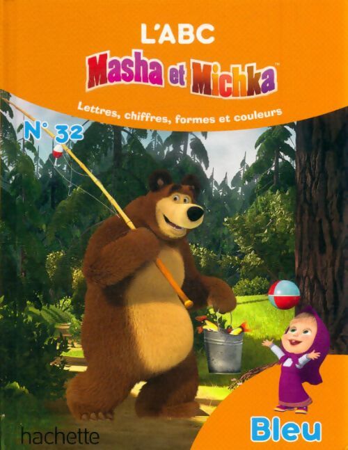 Livrenpoche : L'abc Masha et Michka n°32 : Bleu - Natacha Godeau - Livre