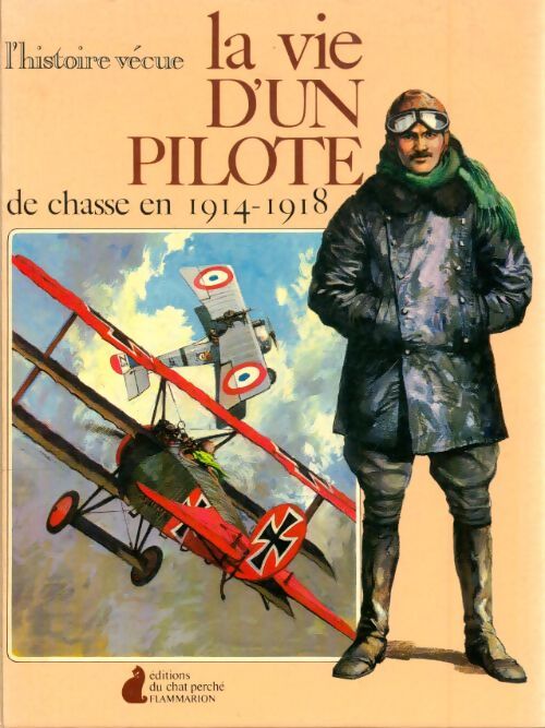 Livrenpoche : La vie d'un pilote de chasse en 1914-1918 - Melville Wallace - Livre