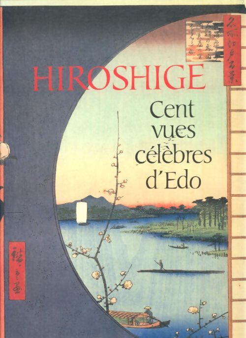 Livrenpoche : Cent vues célèbres d'Edo - Hiroshige - Livre