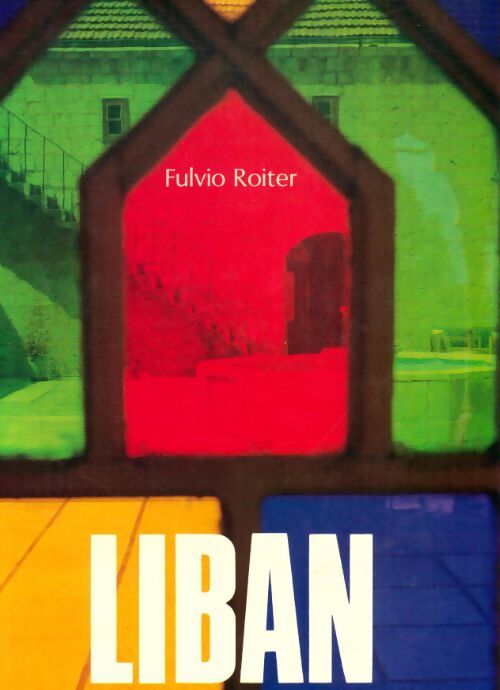 Livrenpoche : Liban - Fulvio Roiter - Livre
