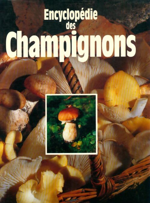 Livrenpoche : Encyclopédie des champignons - Collectif - Livre