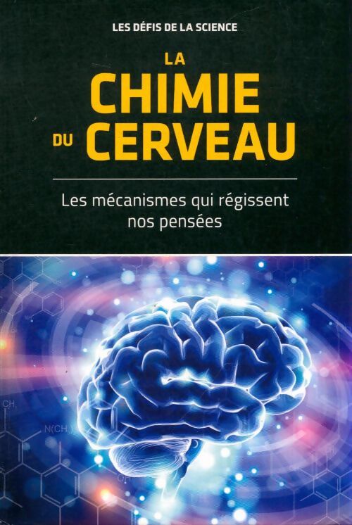 Livrenpoche : La chimie du cerveau - Collectif - Livre