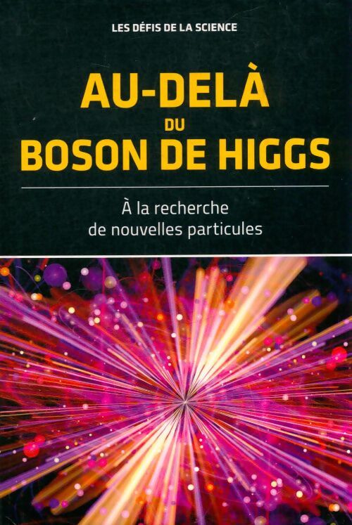Livrenpoche : Au-delà du boson de Higgs - Collectif - Livre