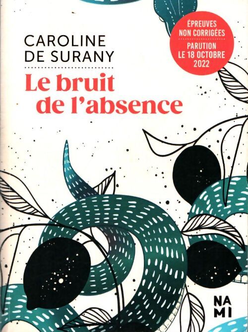 Livrenpoche : Le bruit de l'absence - Caroline De Surany - Livre