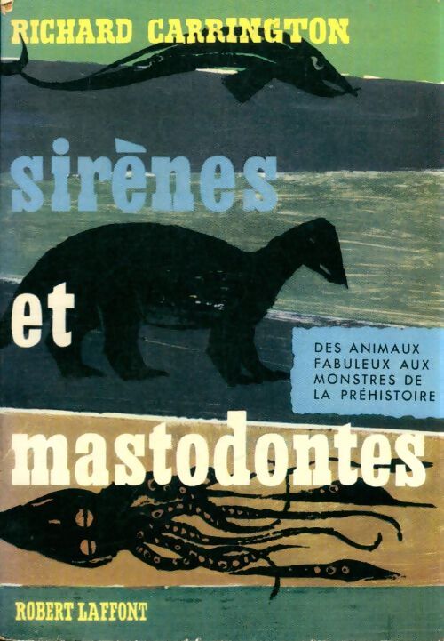 Livrenpoche : Sirènes et mastodontes - Richard Carrington - Livre