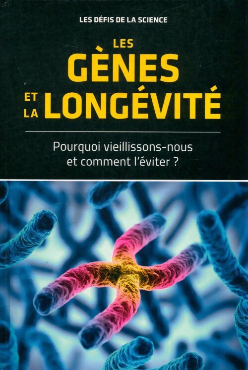 Livrenpoche : Les gènes et la longévités - Collectif - Livre